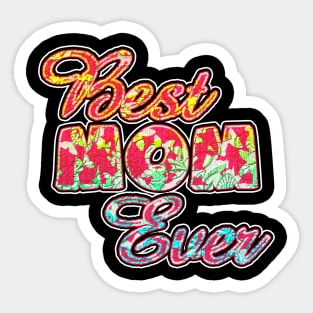 best mom ever pink Sticker